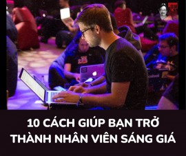 10 cách bạn có thể thực hiện để trở thành một nhân viên có giá trị